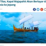栄光のマジャパヒト王国｜復元船がインドネシアから日本へ出航へ！